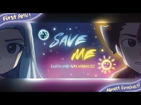 Save Me AMV almost done! (requires editing lol but slayyed anyway)