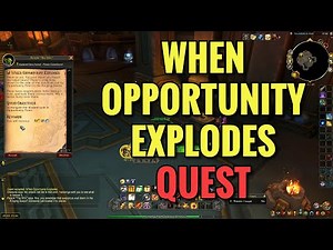 When Opportunity Explodes Quest, (Undermine Starting Quest) (WoW TWW)