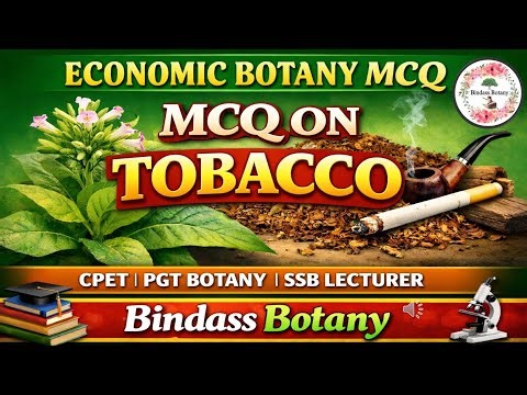 Most Important MCQs on Economic Botany | Economic Botany MCQ | M.Sc.Botany Entrance |SSB PGT Botany
