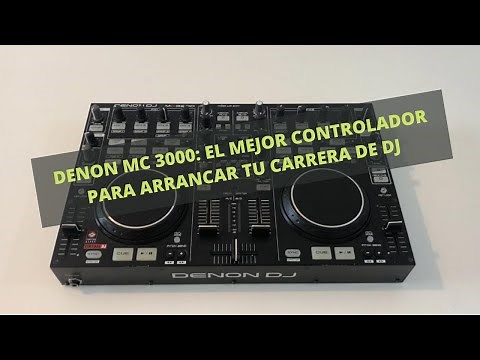 DENON MC3000: The best controller to kickstart your DJ career