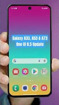Samsung Galaxy A33, A53 & A73 One Ui 8.5 Update Release Date #oneui8 #shortvideo