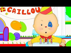 🥳 La Gran Fiesta de Cumpleaños de Caillou 🎂 | Las Nuevas Aventuras de Caillou | Caillou en Español