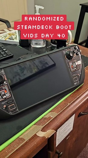Randomized SteamDeck Boot Vids Day 40