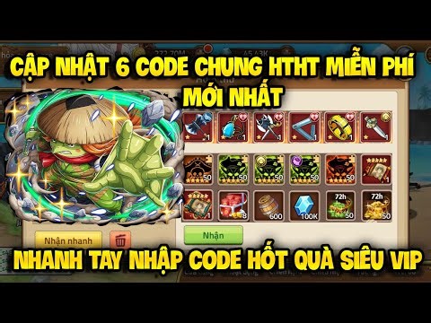 Cập Nhật 6 Code Huyền Thoại Hải Tặc Dùng Chung Mới Update | Sự Kiện Phát Giftcode HTHT Toàn Sever