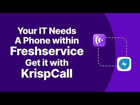Freshservice VoIP Integration with KrispCall | Click-to-Call & Auto Sync