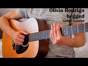 Olivia Rodrigo - begged EASY Guitar Tutorial With Chords / Lyrics