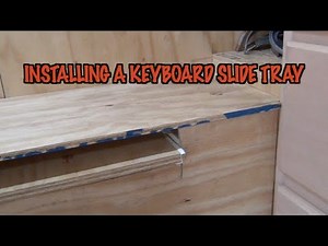 Installing A Keyboard Slide Tray