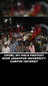 Kolkata: CPI(M), SFI hold protest over Jadavpur University Campus incident #kolkata #SFI #Protest #JadavpurUniversityCampus | Asian News International (ANI)
