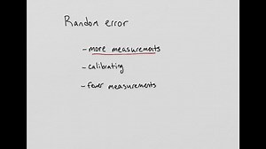 SOLVED:Which procedure(s) decrease(s) the random error of a measurement: (1) taking the average of more measurements; (2) calibrating the instrument; (3) taking fewer measurements? Explain.