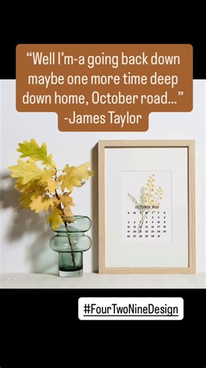 October is the month full of feels and “October Road” by the ever so talented @jamestaylor_com just felt like the perfect and most fitting song to accompany our October calendar card today. You can find our calendars @fourtwonine.design on Etsy here ⬇️ https://fourtwoninedesign.etsy.com #fourtwoninedesign #etsy #jamestaylor #octoberroad #autumn2026 #lovefall #crispair #loveautumncolors #happyoctober | Four Two Nine Design
