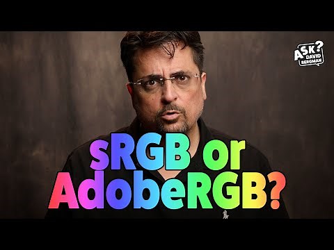 sRGB or AdobeRGB Color Space? | Ask David Bergman
