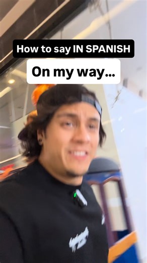 Im on my way in Spanish !! 🇪🇸 #spanish #meme #learnspanish | Spanish Online