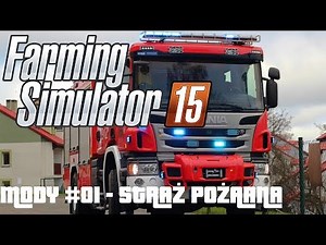 Mody #01 - Straż Pożarna. (FS15)