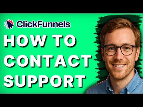 How to Contact ClickFunnels Support [2025 Guide]