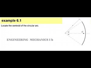 Engineering Mechanics I Chapter 5 Centroid of arc