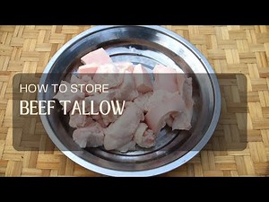 How to Store Beef Tallow?
