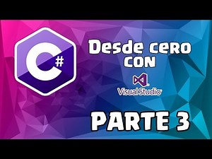 C# desde cero con Visual Studio [Parte 3] (Variables)