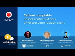 Cabinet comptable, utilisez l'outil CRM pour améliorer votre relation client