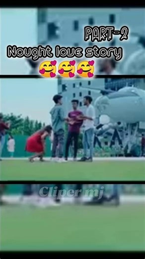 Nought love story//with lovly song //form cliper mj|| #mj