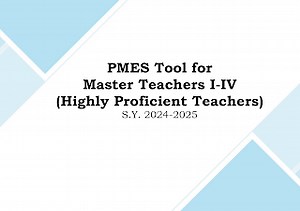 Understanding the PMES Tool for Highly Proficient Teachers (Master Teachers I to IV) for SY 2024–2025 (Download link e-IPCRF)