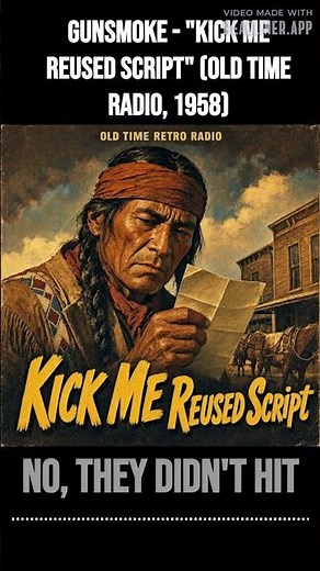 Gunsmoke - "Kick Me Reused Script" (Old Time Radio, 1958) | Gunsmoke | Old Time Radio