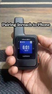 Pairing Inreach MINI 2 to Mobile Phone