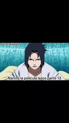 Naruto Shippuden: Lazos - Completa en Español Latino