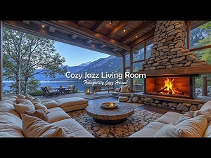 Stress Relief With Cozy Jazz Living Room Music | Calming Jazz In Fireplace Atmosphere To Chill Out