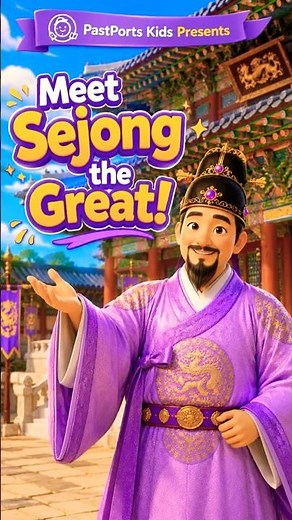 Who Was Sejong the Great? 👑| The King Behind Hangul📚 #pastportskids #historyforkids