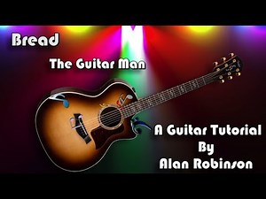 How to play: The Guitar Man by Bread - Acoustically - 2025