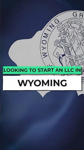 Wyoming LLC - How to Start an LLC in Wyoming (2024 Step by Step Guide)