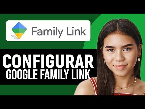 Cómo configurar Google Family Link 2025 I Guía de Control Parental