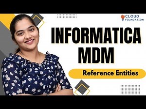 Reference Entities in Informatica MDM | Informatica MDM Tutorial | Informatica MDM | CloudFoundation