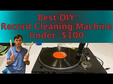 Best DIY Record Cleaning Machine Under 100 Dollars