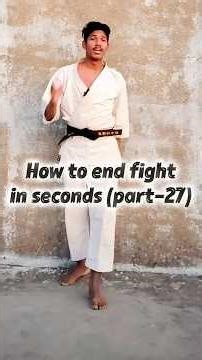 how to end fight in seconds (part-27) || #karate #martialarts #attack