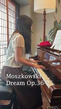 モシュコフスキ：夢 Op.36-2｜Moszkowski：Dream Op.36-2
