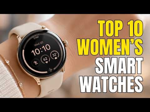 10 Best Smartwatches for Women in 2026
