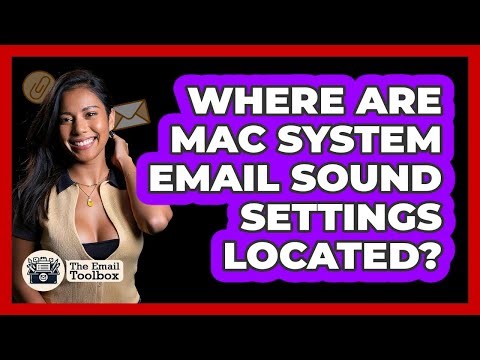 Where Are Mac System Email Sound Settings Located?