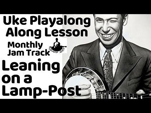 George Formby Ukulele Lesson: "Leaning on a Lamp-Post" || JAM TRACK AVAILABLE