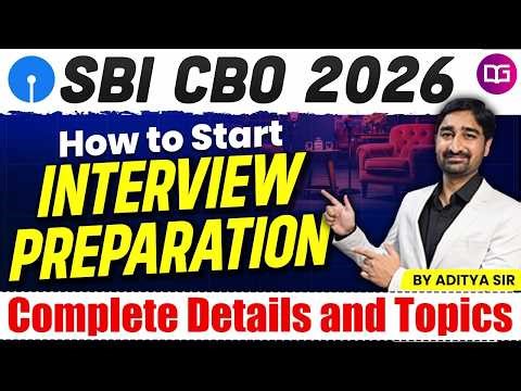 SBI CBO Interview 2026 | How to Start Interview Preparation Complete Details & Topics | Aditya Sir