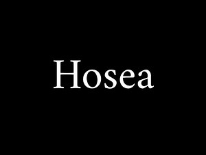 How to Pronounce Hosea (Biblical Name)