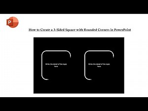 How to Create a 3-Sided Square with Rounded Corners of gradients in PowerPoint