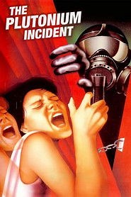 The Plutonium Incident (1980) - AZ Movies