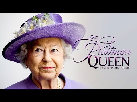 Our Platinum Queen: 70 Years On The Throne (2022) Elizabeth II, Royal Family Documentary, Jubilee