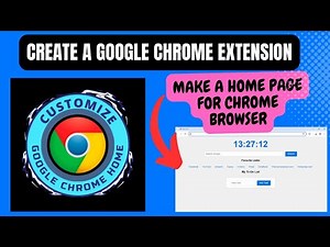 How to Create a Google Chrome Extension for a Custom Home Page | Step-by-Step Tutorial