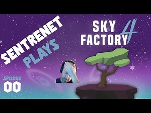 Sky Factory 4 Lets Play | EP00 | Let's Get Started !!!