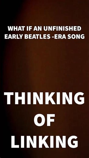 What If an Unfinished Song Was Finally Heard? Thinking of Linking