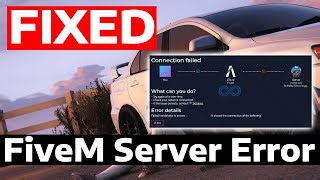how-to-fix-fivem-connection-error-5-methods--speedy-tutorials