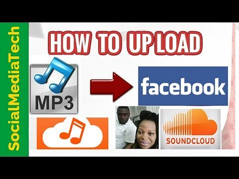 How To Use Soundcloud Upload Audio On Facebook