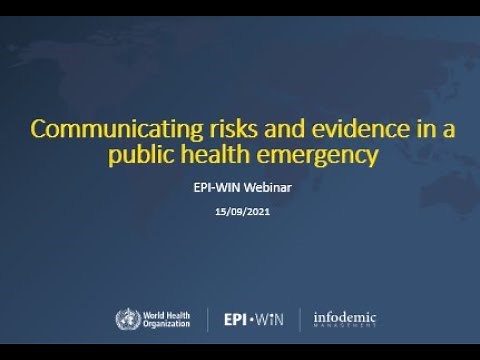 Communicating risks and evidence in a public health emergency